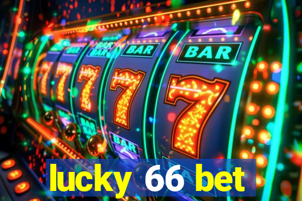 lucky 66 bet